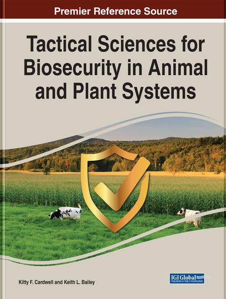 Tactical Sciences for Biosecurity in Animal and Plant Systems by Keith L. Bailey, Kitty F. Cardwell