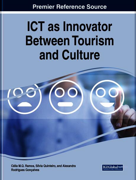 ICT as Innovator Between Tourism and Culture by Alexandra R. Gonçalves, Célia M.Q. Ramos, Silvia Quinteiro