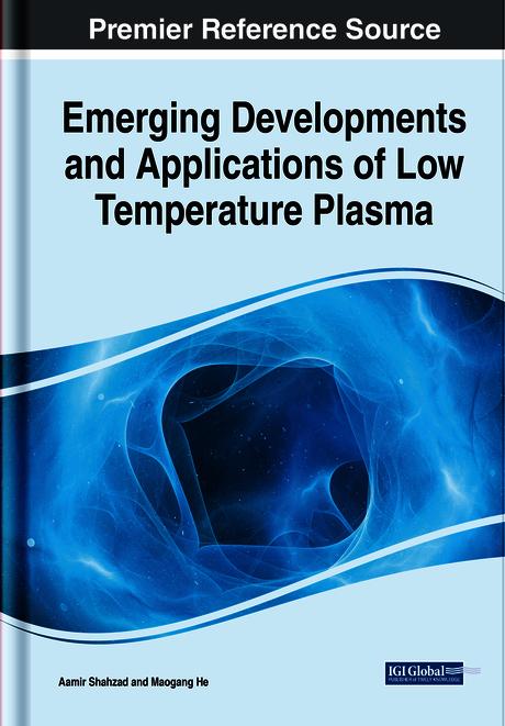 Emerging Developments and Applications of Low Temperature Plasma