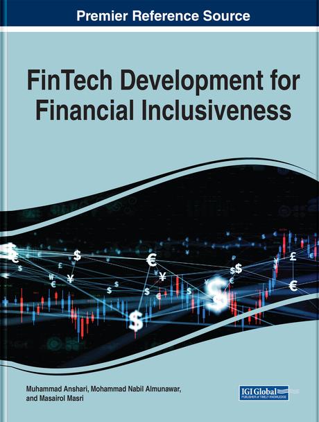 FinTech Development for Financial Inclusiveness by Masairol Masri, Mohamad Nabil Almunawar, Muhammad Anshari