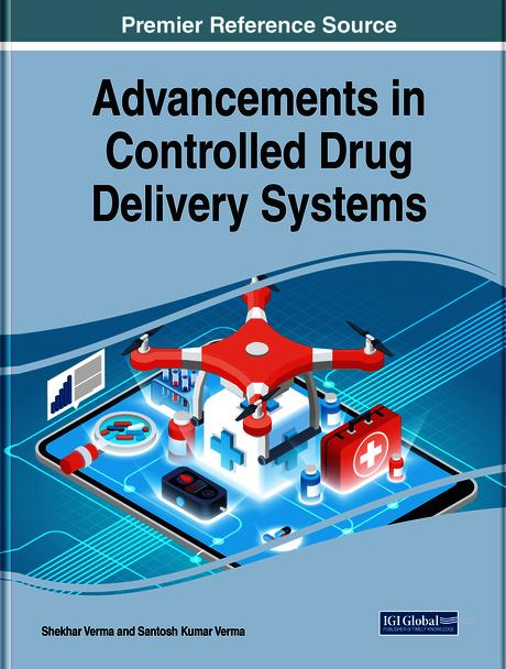 Advancements in Controlled Drug Delivery Systems by Santosh Kumar Verma, Shekhar Verma