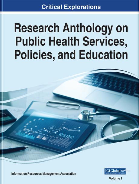 Research Anthology on Public Health Services, Policies, and Education