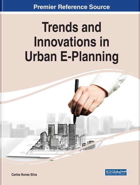 Trends and Innovations in Urban E-Planning by Carlos Nunes Silva