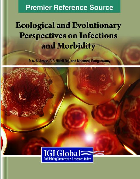 Ecological and Evolutionary Perspectives on Infections and Morbidity by P.A. Azeez, P.P. Nikhil Raj, R. Mohanraj