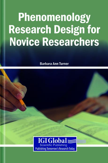 Phenomenology Research Design for Novice Researchers by Barbara Ann Turner