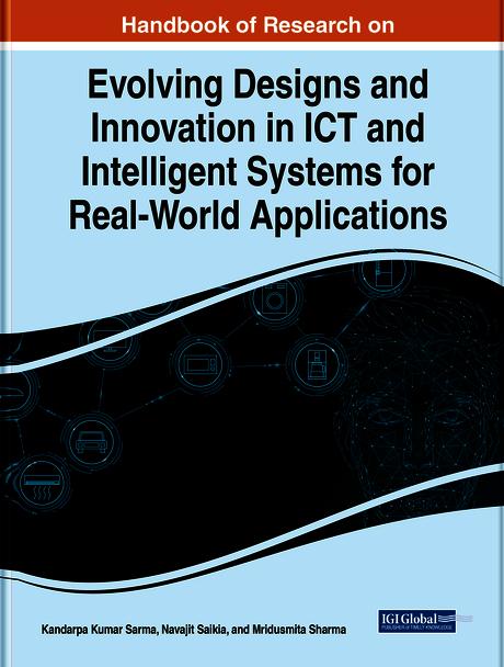Handbook of Research on Evolving Designs and Innovation in ICT and Intelligent Systems for Real-World Applications