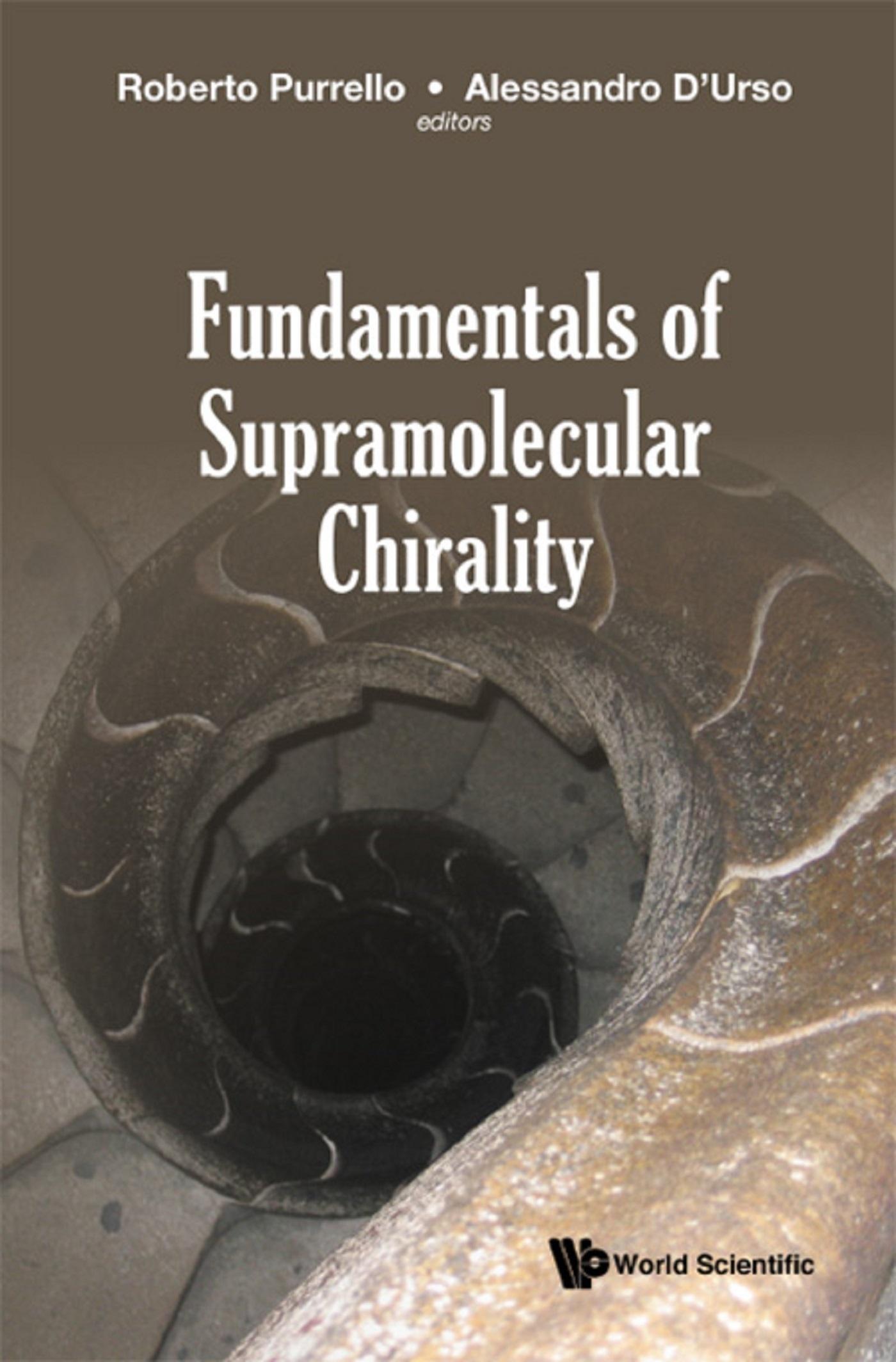 FUNDAMENTALS OF SUPRAMOLECULAR CHIRALITY
