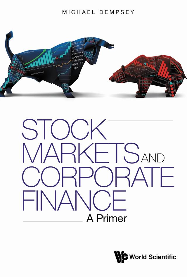STOCK MARKETS AND CORPORATE FINANCE: A PRIMER by Michael Dempsey