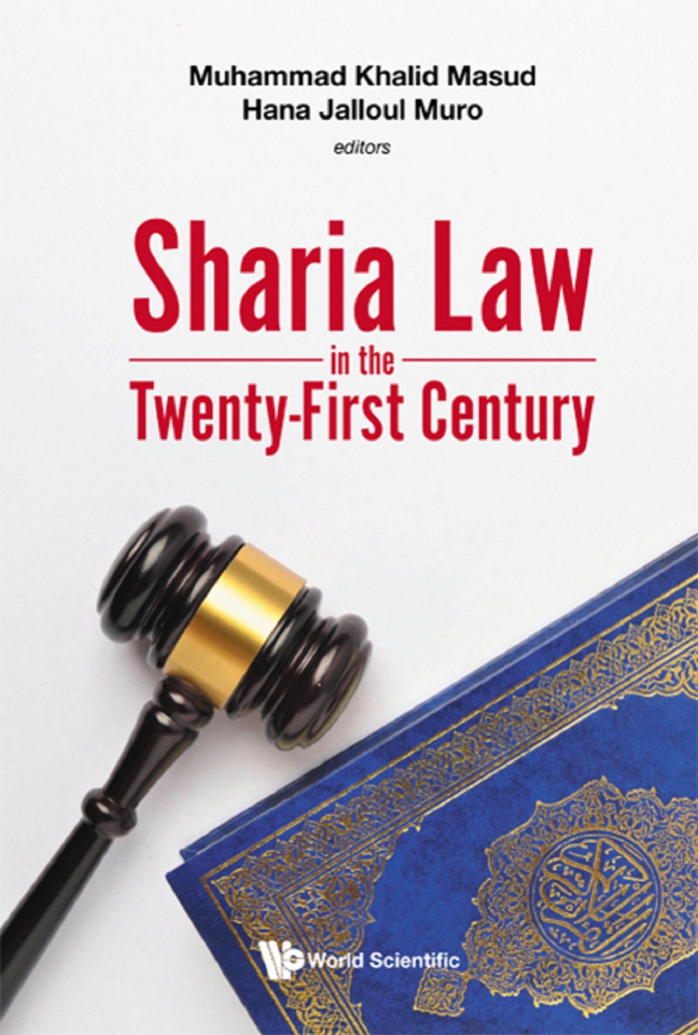 SHARIA LAW IN THE TWENTY-FIRST CENTURY