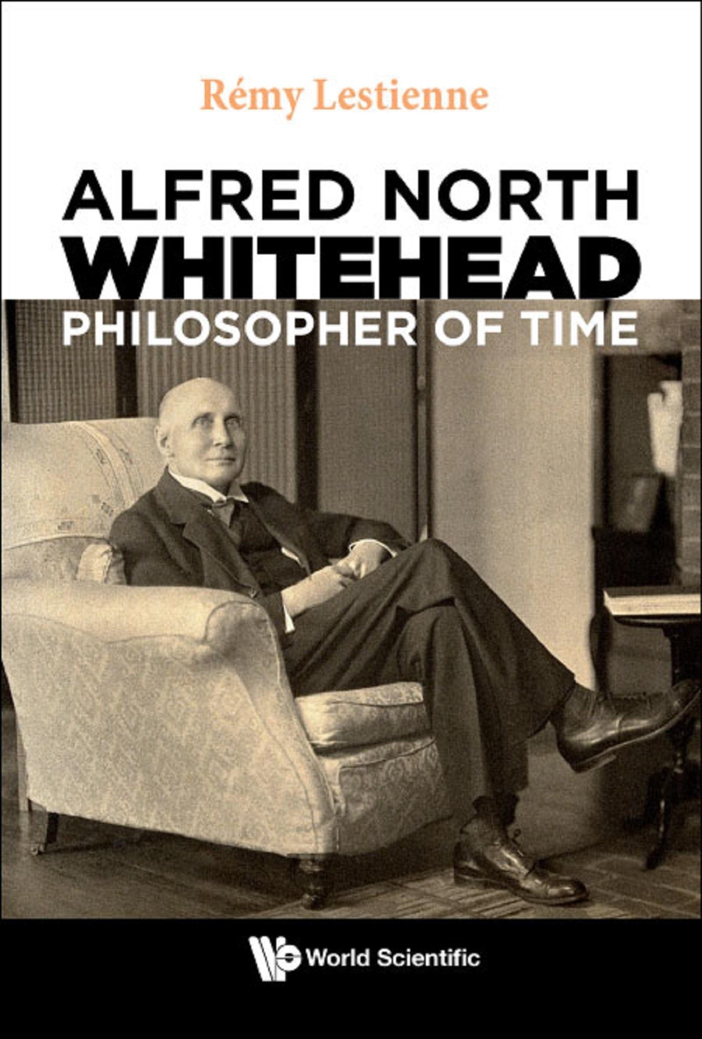 ALFRED NORTH WHITEHEAD, PHILOSOPHER OF TIME