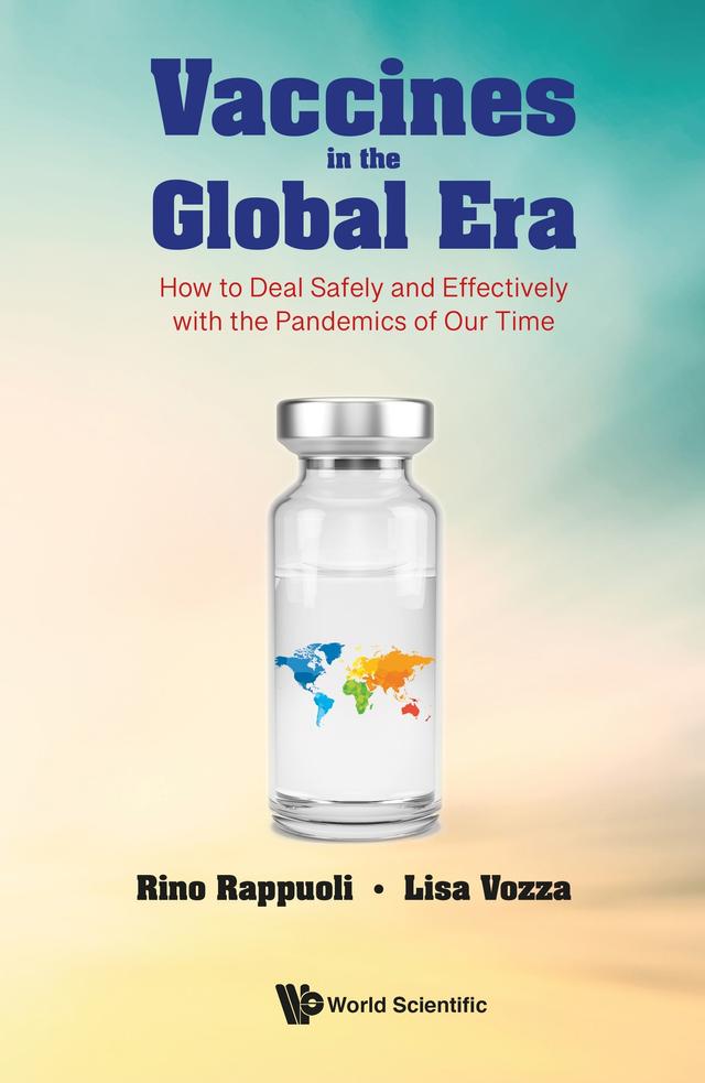 VACCINES IN THE GLOBAL ERA by Lisa Vozza, Rino Rappuoli