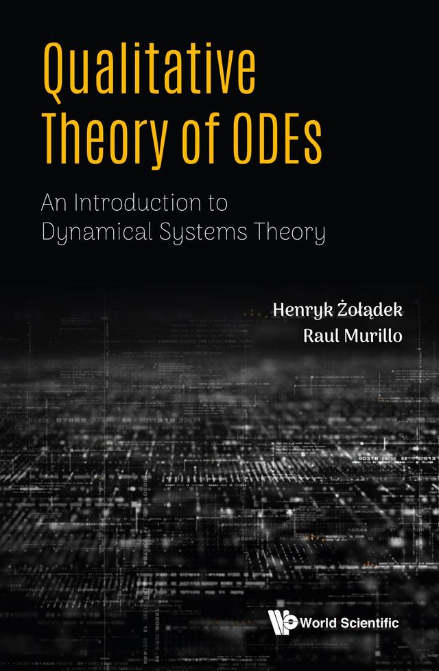 QUALITATIVE THEORY OF ODES by Henryk Żołądek, Raul Murillo