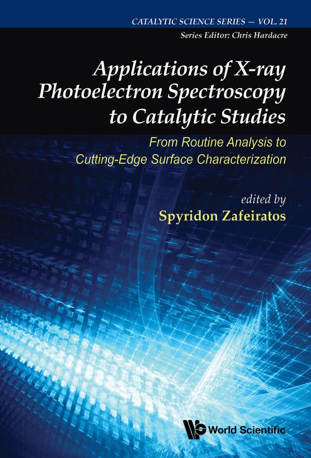 APPLN OF X-RAY PHOTOELECTRON SPECTROSCOPY CATALYTIC STUDIES by Spyridon Zafeiratos