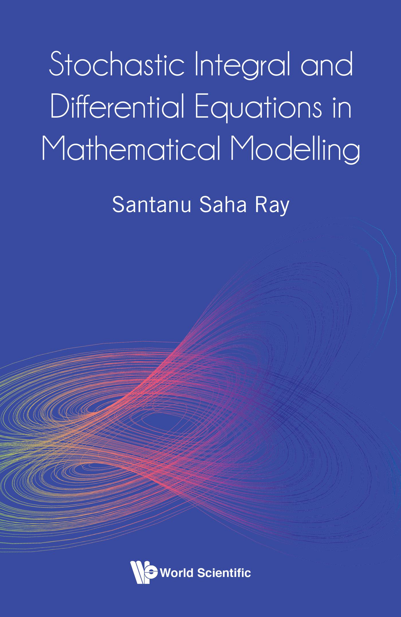 STOCHASTIC INTEGRAL & DIFFERENTIAL EQUATIONS IN MATH MODEL