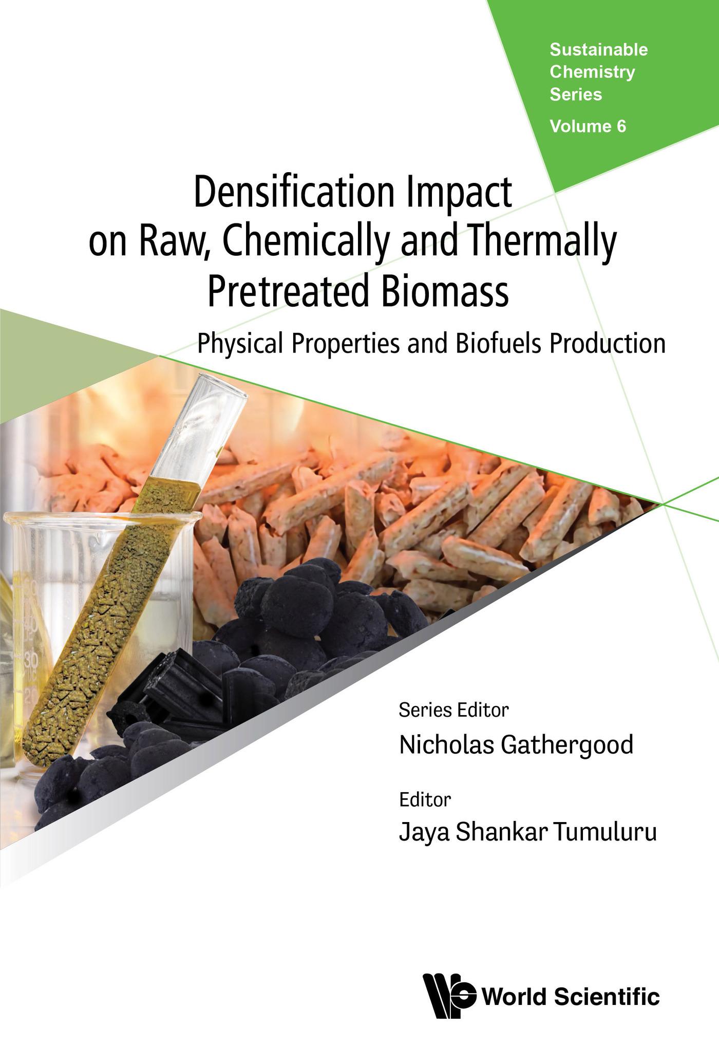DENSIFICAT IMPACT RAW, CHEMICAL & THERMAL PRETREAT BIOMASS