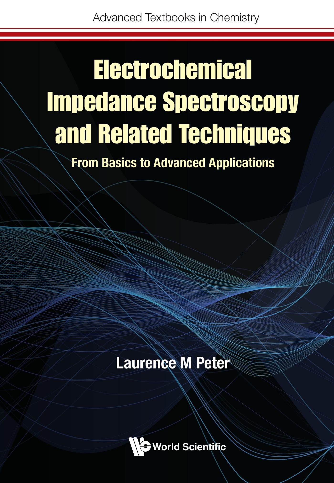 ELECTROCHEMICAL IMPEDANCE SPECTROSCOPY & RELATED TECHNIQUES