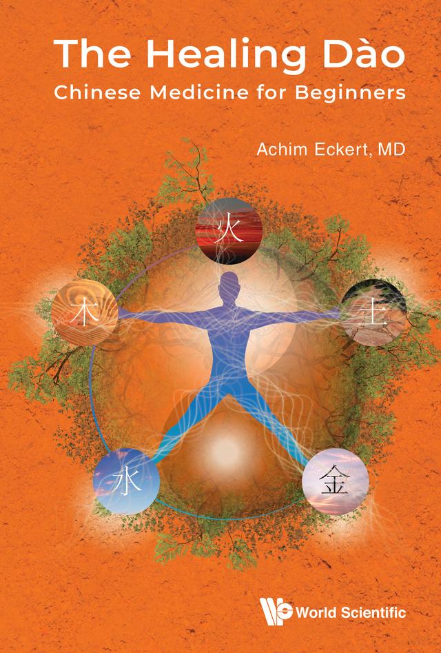 HEALING DAO, THE: CHINESE MEDICINE FOR BEGINNERS by Achim Eckert