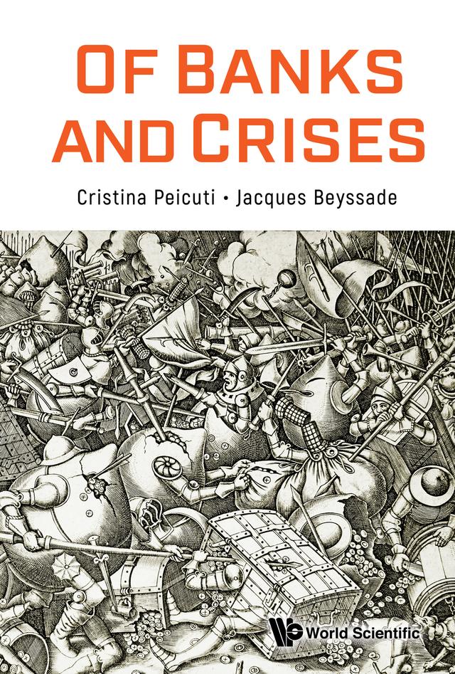 OF BANKS AND CRISES by Cristina Peicuti, Jacques Beyssade