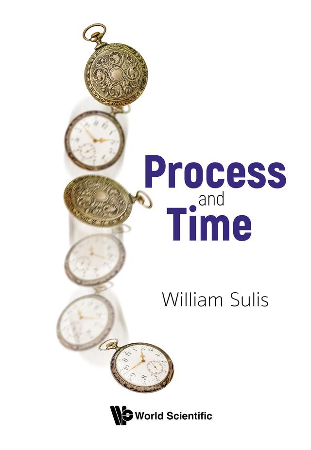PROCESS AND TIME by William Sulis