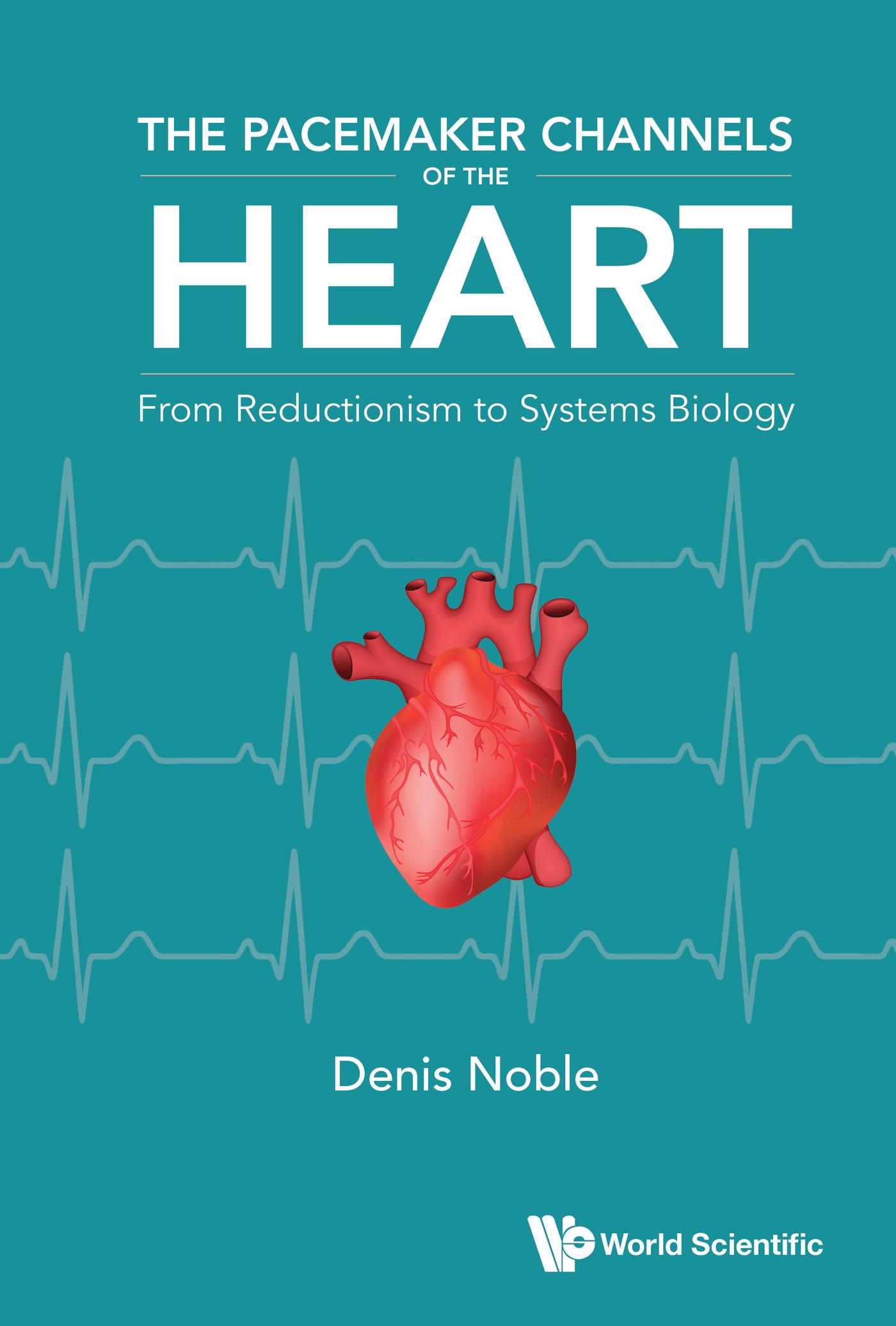 PACEMAKER CHANNELS OF THE HEART, THE