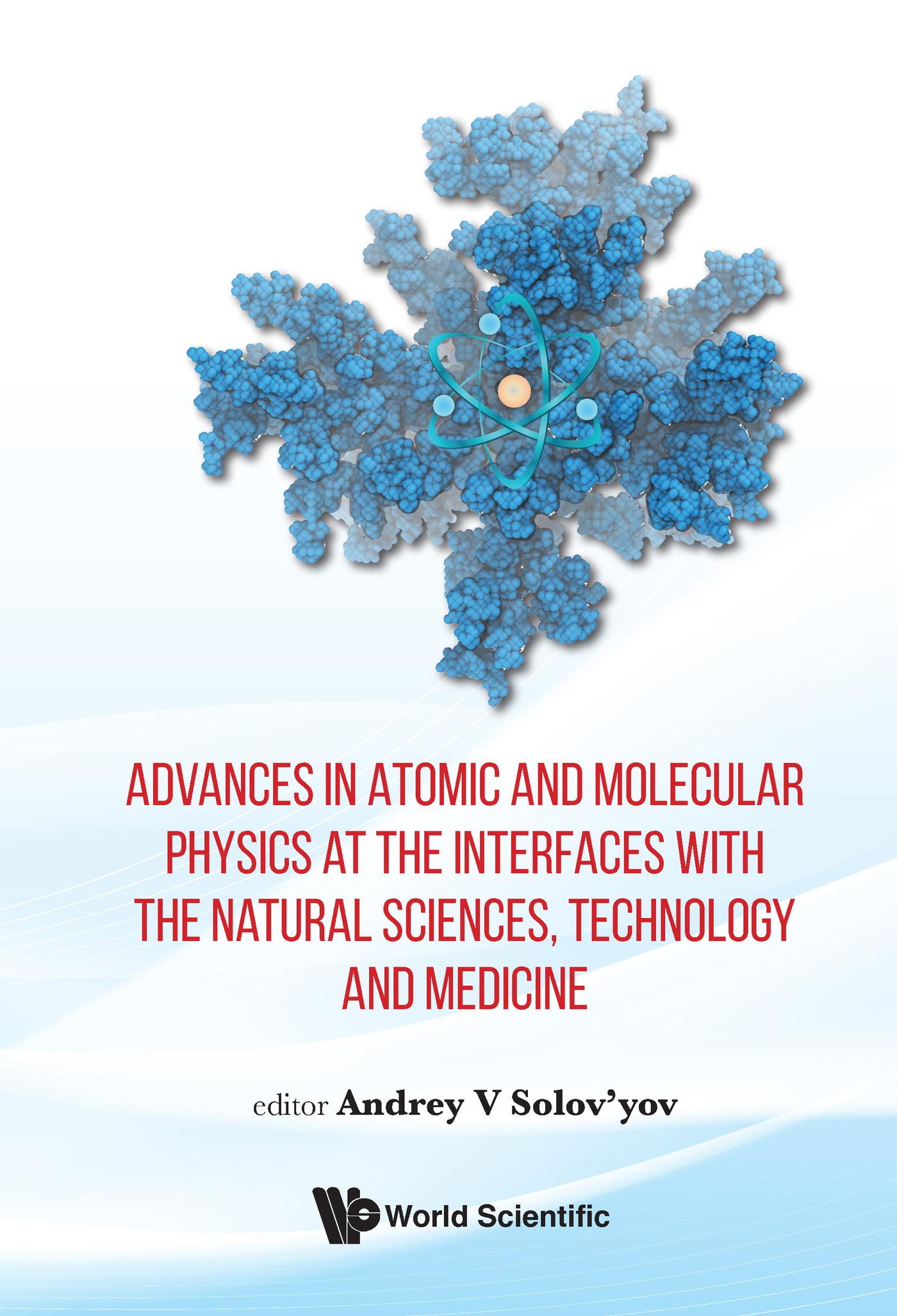 ADV ATOMIC & MOLECULAR PHY INTERFACE NATURAL SCI, TECH & MED