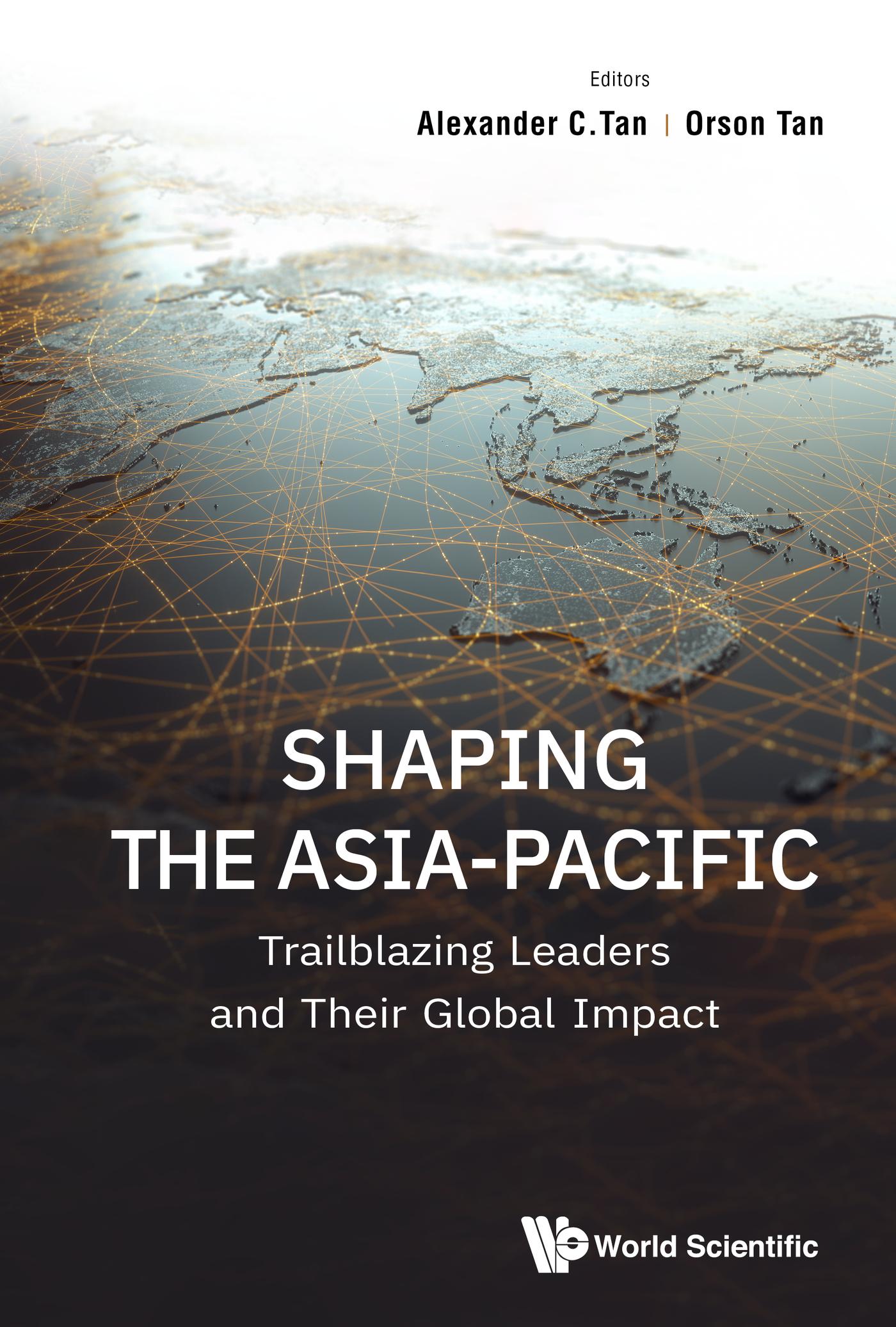 SHAPING THE ASIA-PACIFIC