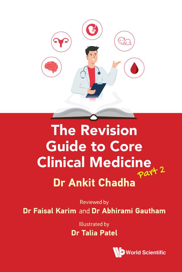 REVISION GUIDE CORE CLINIC (P2) by Ankit Chadha, Talia Patel