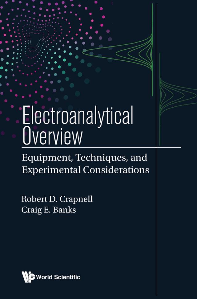 ELECTROANALYTICAL OVERVIEW by Craig E Banks, Robert D Crapnell