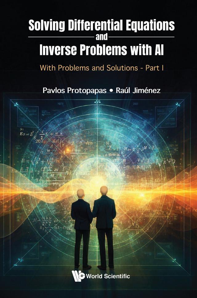 SOLV DIFFER EQUAT & INVERSE..(P1) by Pavlos Protopapas, Raúl Jiménez
