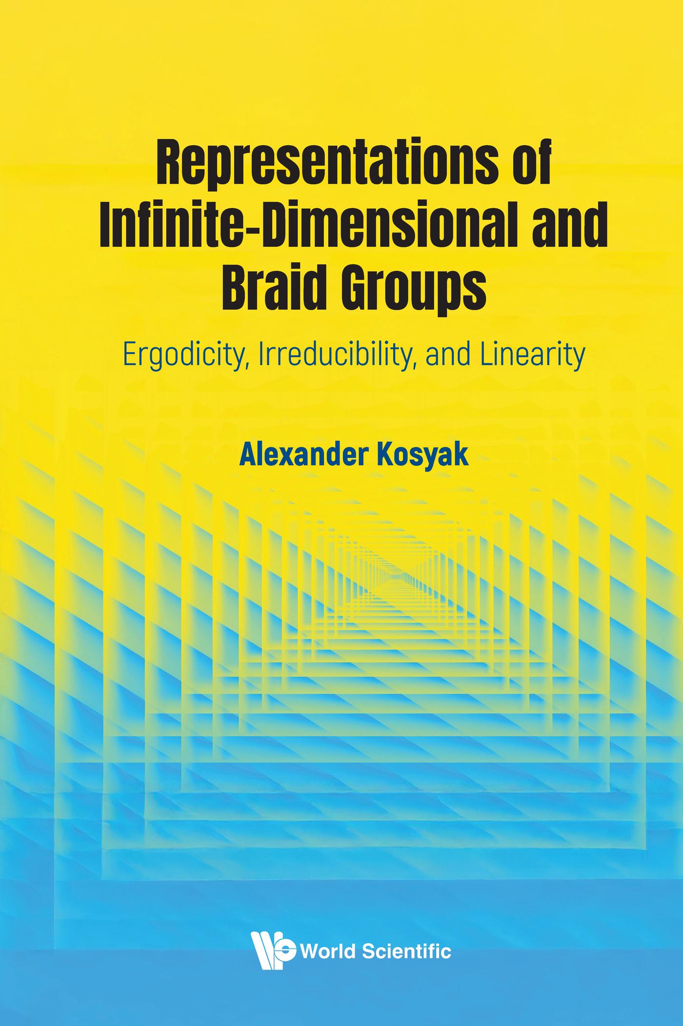 REPRESENTATIONS OF INFINITE-DIMENSIONAL AND BRAID GROUPS