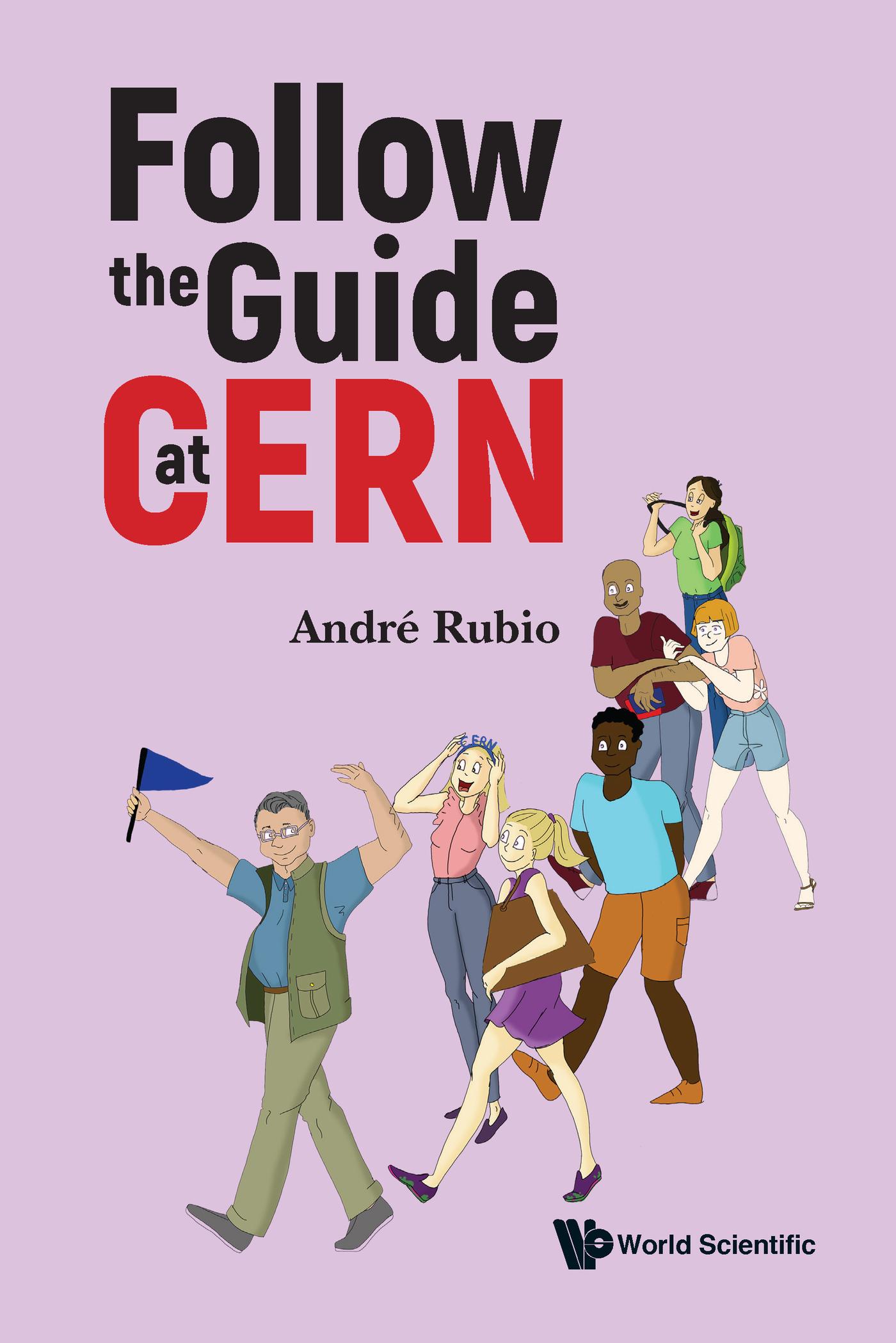 FOLLOW THE GUIDE AT CERN