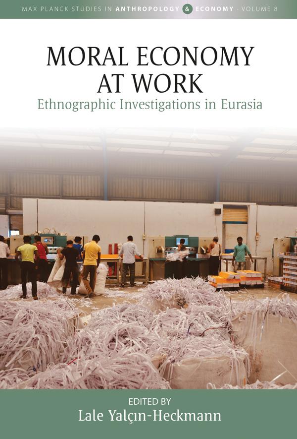 Moral Economy at Work by Lale Yalçın-Heckmann