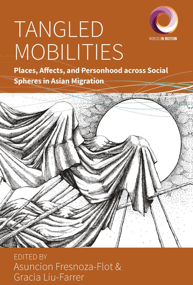 Tangled Mobilities by Asuncion Fresnoza-Flot, Gracia Liu-Farrer