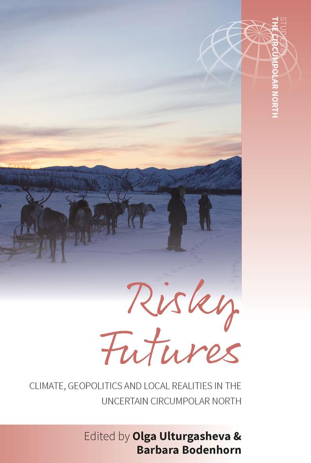 Risky Futures by Barbara Bodenhorn, Olga Ulturgasheva