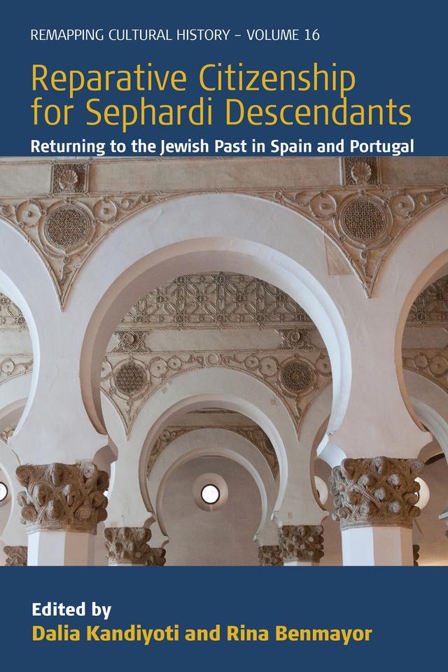 Reparative Citizenship for Sephardi Descendants by Dalia Kandiyoti, Rina Benmayor