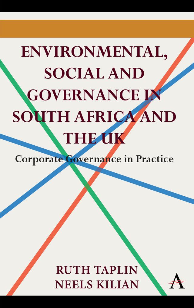 Environmental, Social and Governance in South Africa and the UK by Neels Kilian, Ruth Taplin
