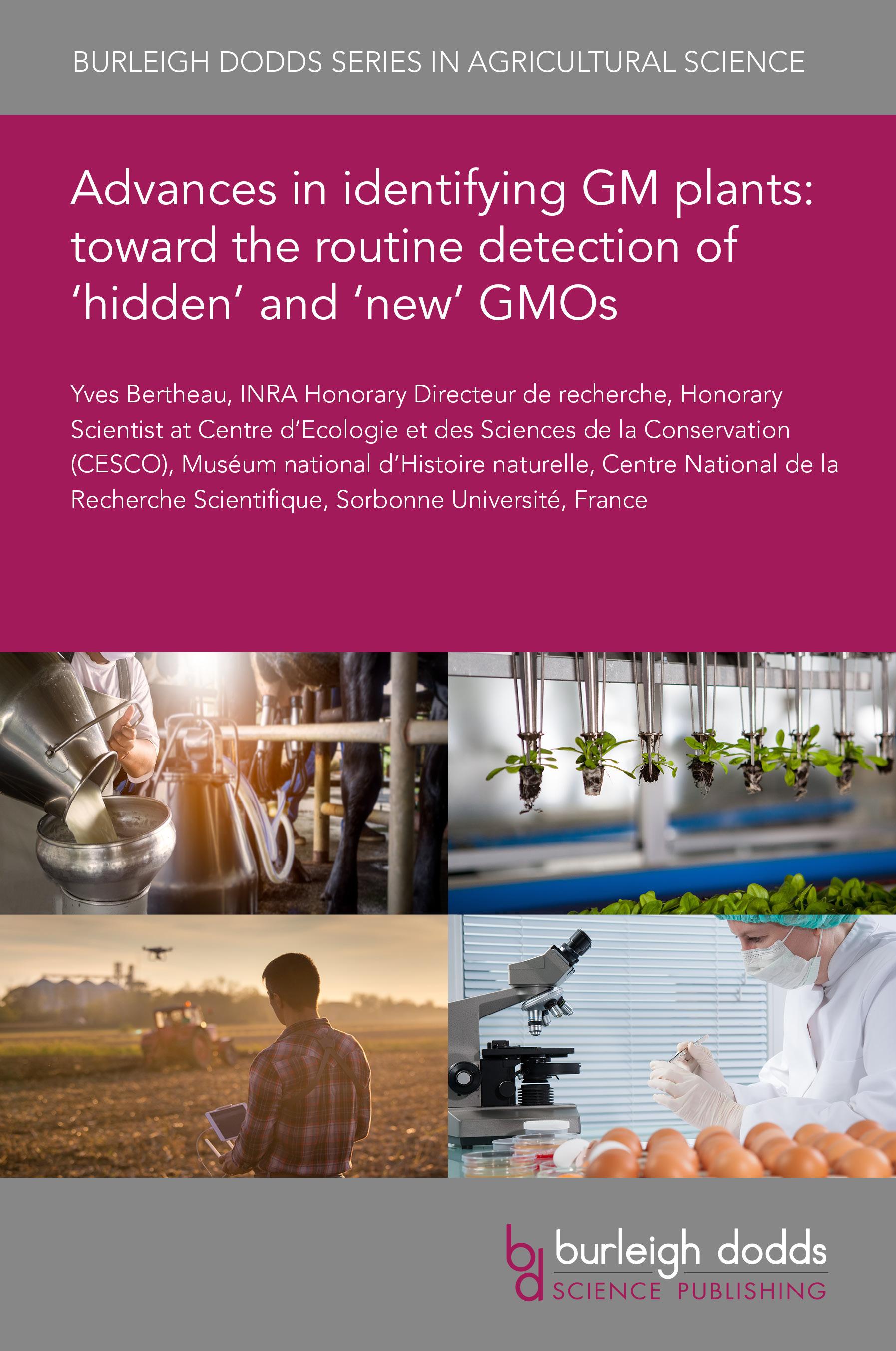 Advances in identifying GM plants: toward the routine detection of 'hidden' and 'new' GMOs