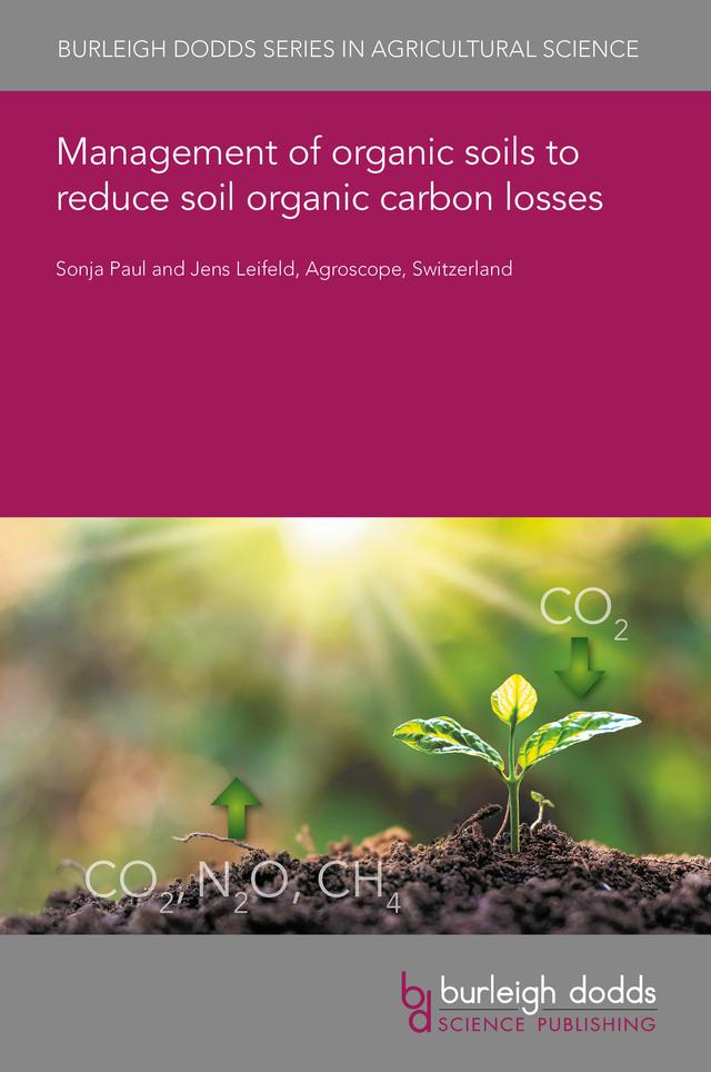 Management of organic soils to reduce soil organic carbon losses by Dr Jens Leifeld, Dr Sonja Paul