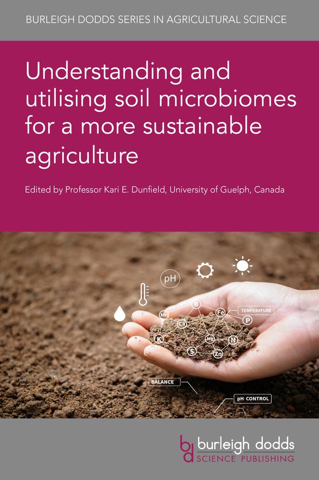 Understanding and utilising soil microbiomes for a more sustainable agriculture by Dr Andrew Hitchcock, Dr Gupta Vadakattu, Dr Hinsby Cadillo-Quirox, Dr Ian Lidbury, Dr Jennifer Pett-Ridge, Dr Lauren S. McKee, Dr Lucas William Mendes, Dr Lucy Rogers, Dr Mamadou Fall, Dr Sophie R. M. Groenhof, Dr Vasvi Chaudhry, Dr Youzhi Feng, Emeritus Professor Paolo Nannipieri, Professor Alain Plante, Professor Greg Thorn, Professor Joann Whalen, Professor Kadambot Siddique, Professor Kari E. Dunfield, Professor Liliane Ruess, Professor Patrick Schafer, Professor Sui Mui Tsai, Professor Tim Clough, Professor Wei Shi