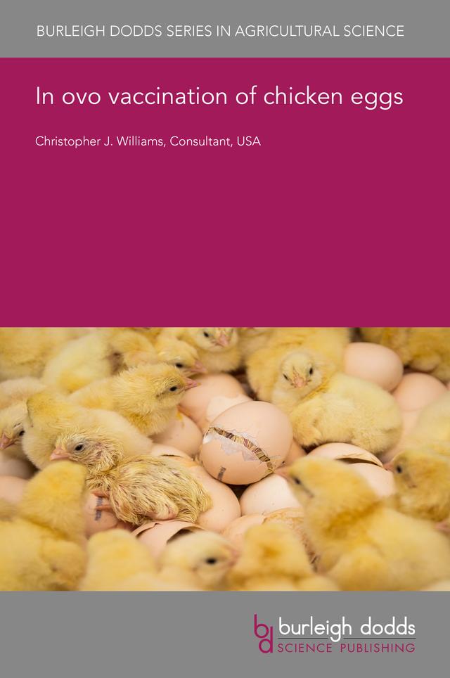 In ovo vaccination of chicken eggs by Dr Christopher J. Williams