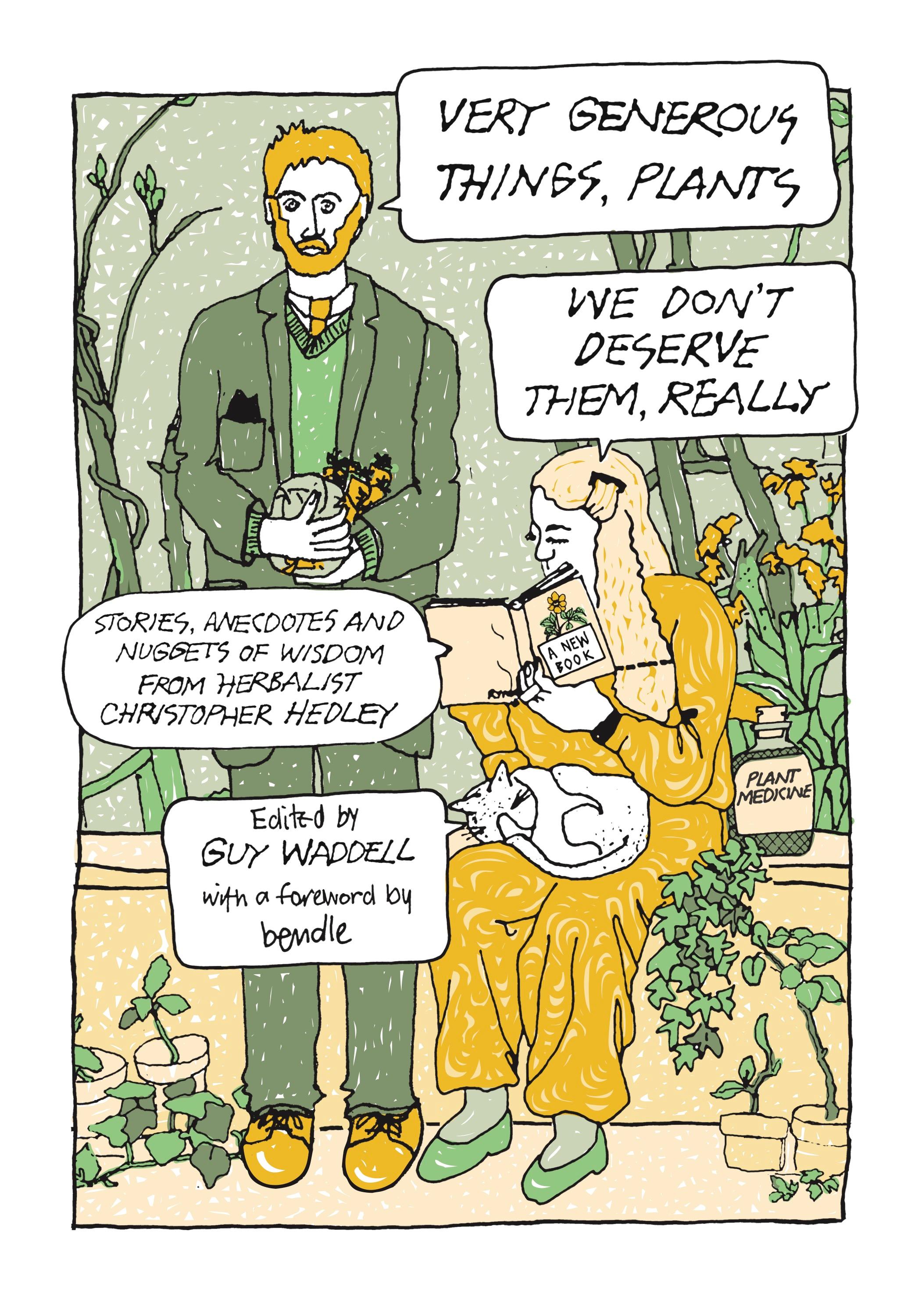 Very Generous Things, Plants - We Don’t Deserve Them, Really