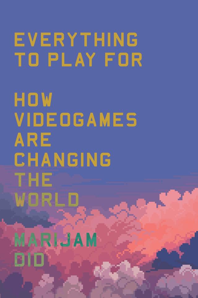 Everything to Play For by Marijam Did