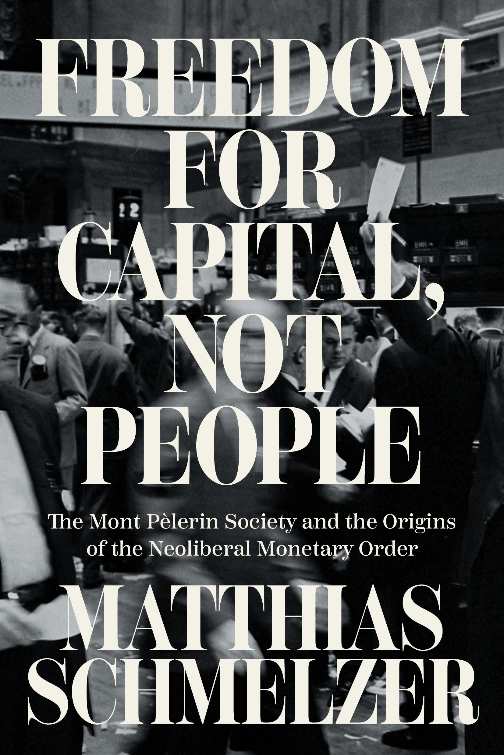 Freedom for Capital, Not People