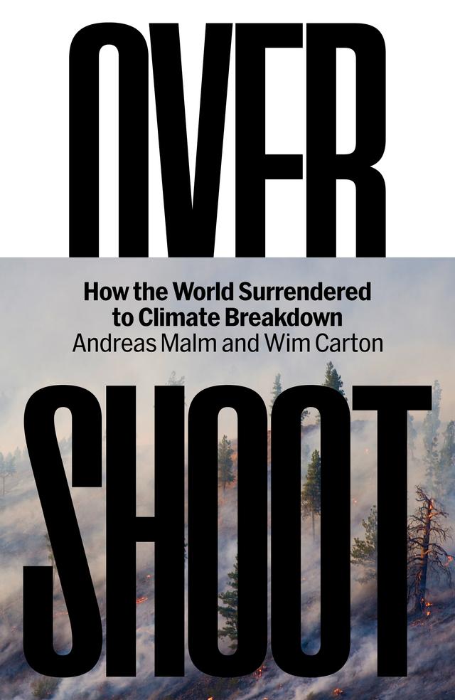 Overshoot by Andreas Malm, Wim Carton