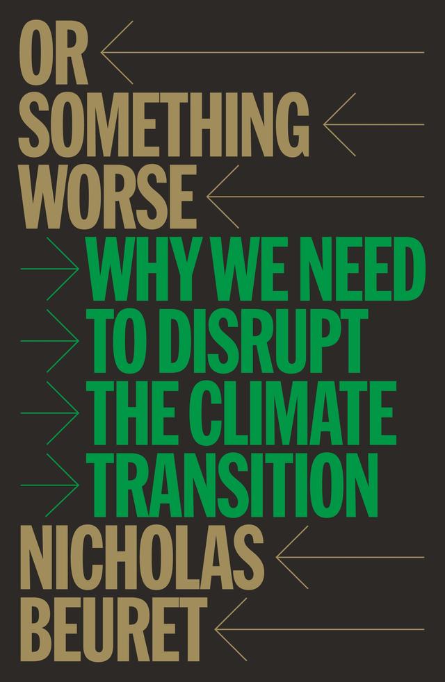 Or Something Worse by Nicholas Beuret