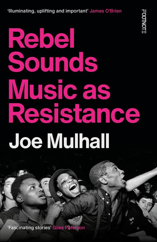 Rebel Sounds by Joe Mulhall