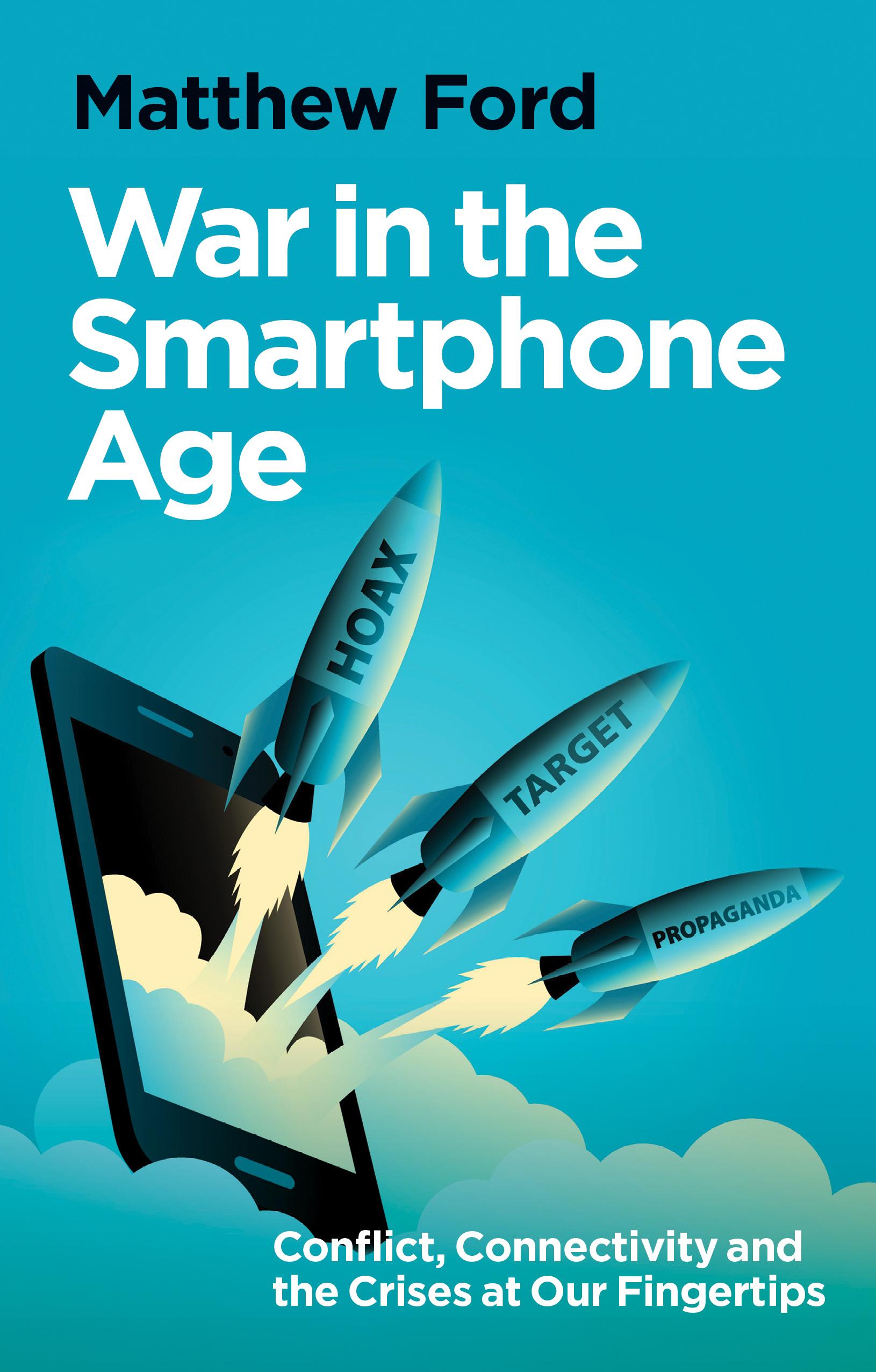 War in the Smartphone Age