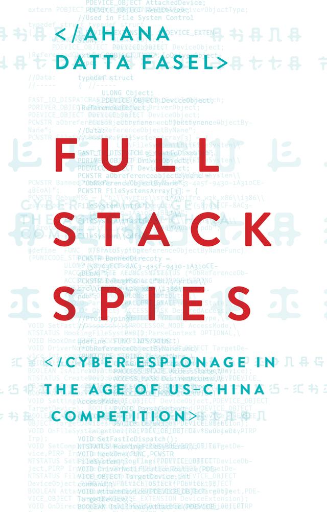 Full Stack Spies by Ahana Datta Fasel
