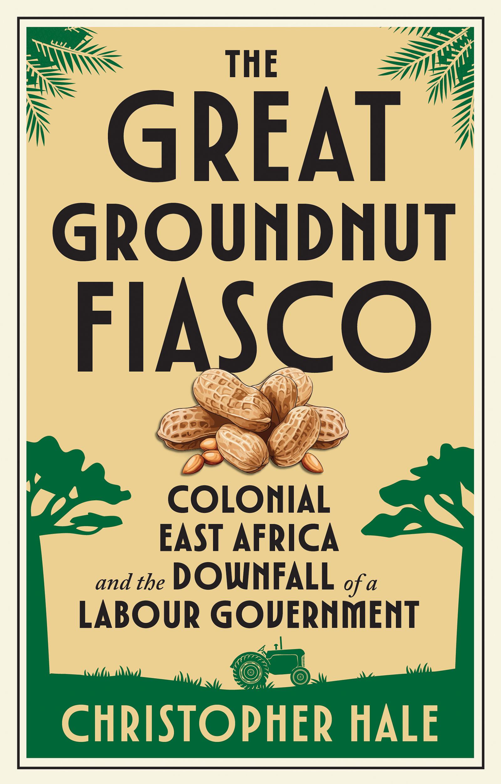 The Great Groundnut Fiasco
