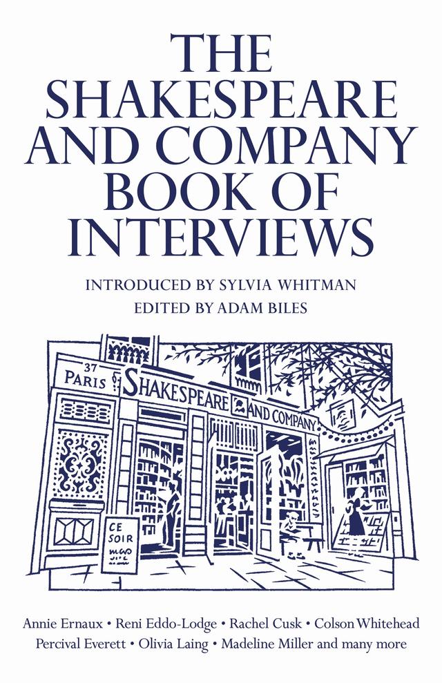 The Shakespeare and Company Book of Interviews by Adam Biles, Sylvia Whitman